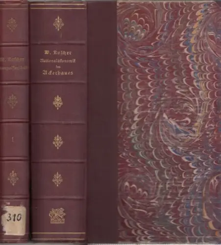 Roscher, Wilhelm   Heinrich Dade (Bearb.): 2 Bände: System der Finanzwissenschaft UND Nationalökonomik des Ackerbaues und der verwandten Urproduktionen (= System der Volkswirtschaft :.. 