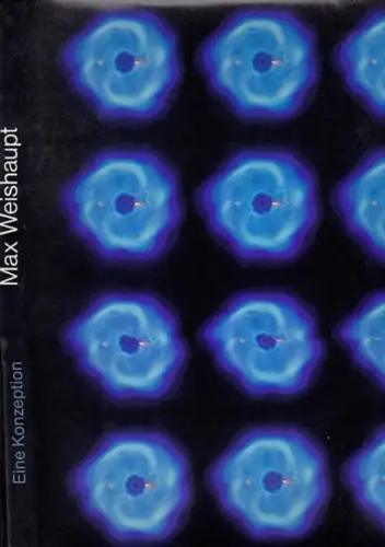 Weishaupt, Max - Baumann, Walter / Fotos von Andreas Müller-Franz: Max Weishaupt .  Hrsg. anläßlich seines 70. Geburtstages. 