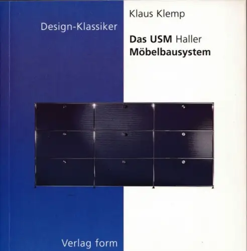 Klemp, Klaus: Das USM Haller Möbelbausystem (= Design-Klassiker Band 4). 