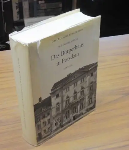 Potsdam. - Friedrich Mielke / Günther Binding (Hrsg.): Das Bürgerhaus in Potsdam- Textteil. (= Das Deutsche Bürgerhaus. Band XV. Begründet von Bernt, Adolf). 