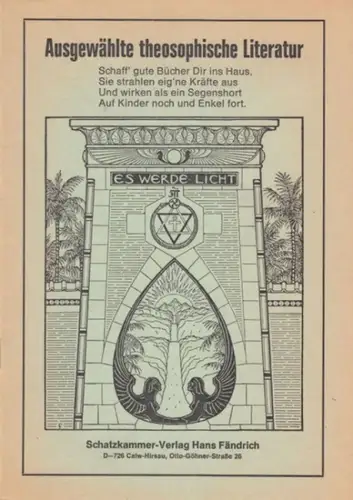 Schatzkammer-Verlag Hans Fändrich. - Johannes Fährmann, Franz Hartmann, Hermann Rudolph, Helena Petrovna Blavatsky u. a: Ausgewählte theosophische Literatur. 