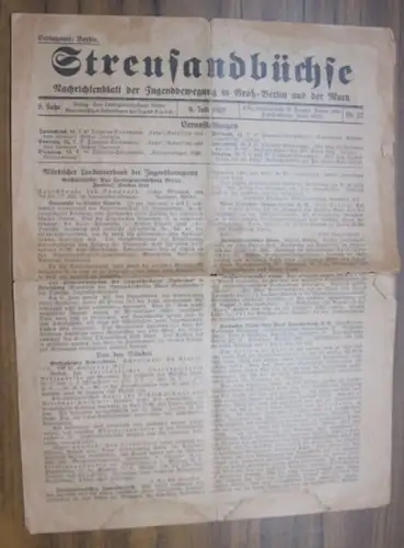 Streusandbüchse. - Red.: Fritz à Brassard. - Beiträge: Robert Pannwitz u. a: Streusandbüchse. 9. Juli 1925. Nachrichtenblatt der Jugendbewegung in Groß-Berlin und der Mark. 
