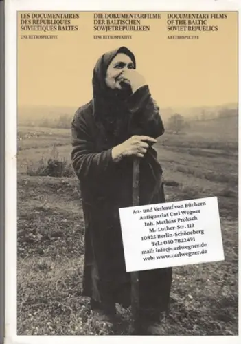 Editeur/Herausgeber/ Publisher: Festival International du Film documentaire, Nyon / Internationale Filmfestspiele Berlin. - Red.: Erika und Moritz de Hadeln: Les documentaires des republiques sovietiques baltes. Une retrospective du 19e festival Internati