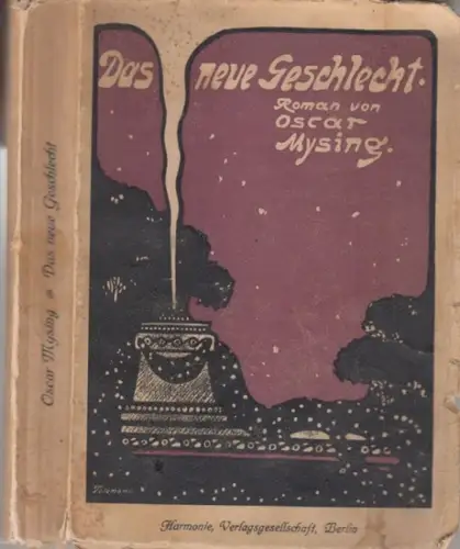 Mysing, Oscar: Das neue Geschlecht. Roman. 