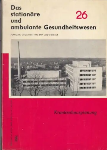 Stationäre und ambulante Gesundheitswesen, Das.   herausgegeben von H. Erler u. a.   mit Beiträgen von G. Aczel, E. Hetzke, W. Schmincke u.. 