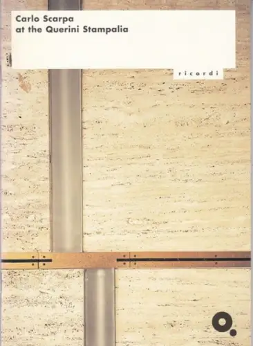 Scarpa, Carlo. - text: Maura Manzelle: Carlo Scarpa at the Querini Stampalia Foundation. 