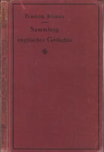 Kirchner, Friedrich (Herausgeber).   mit Werken von W. Scott, J. Montgomery, H. Coleridge, Ch. Mackay, Lord Byron, H. Longfellow, W. Shakespeare and others: Englische.. 