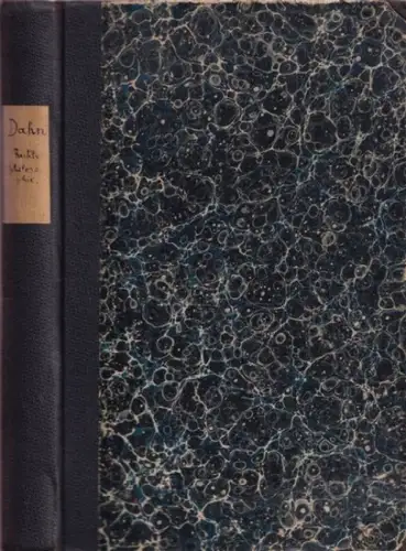 Dahn, Felix: Rechtsphilosophische Studien (= Bausteine - Gesammelte kleine Schriften von Felix Dahn, vierte Reihe, erste Schicht). 