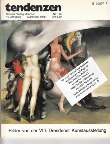 tendenzen.   Kunstausstellung Dresden.   Willi Sitte, Christian Kneifel über Günther Strupp, Richard Hiepe über Clement Moreau, Gerald Penz, Helmut Kurz Goldenstein, Ulrich.. 