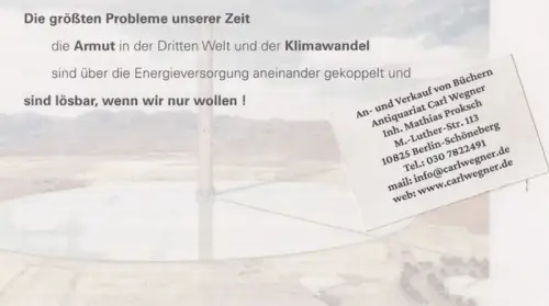 Schlaich, Jörg / Bergermann, Rudolf: Die größten Probleme unserer Zeit, die Armut in der Dritten Welt und der Klimawandel sind über die Energieversorgung aneinander gekoppelt und sind lösbar, wenn wir nur wollen!. 