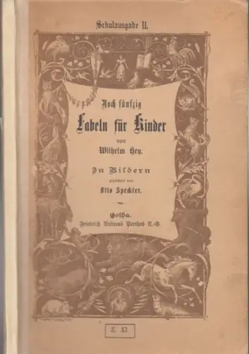 Hey, Wilhelm. - in Bildern gezeichnet von Otto Speckter: Noch fünfzig Fabeln für Kinder. Nebst einem ernsthaften Anhange. - Schulausgabe II. 