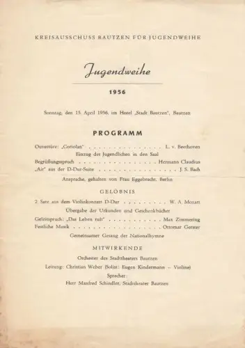 Programmzettel: Jugendweihe 1956. Sonntag, den 15. April 1956, im Hotel 'Stadt Bautzen', Bautzenheft zum Konzert: Beethovens Meisterwerke. 3. Konzert, Serie G, Sinfonie Orchester Berlin, Philharmonie: Sonntag, 12. April 1981