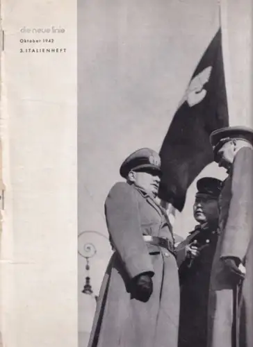 die neue linie.   Bruno F. Werner (Hrsg.): die neue linie. 3. Italienheft, Oktober 1942. Deckblatttitel: Der Dreierpakt: Der Duce mit dem Leiter der.. 