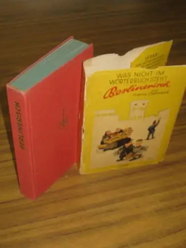 Trier, Walter. - Hans Ostwald: Berlinerisch. Mit vielen Zeichnungen von Heinrich Zille, Karl Arnold und Rudolf Großmann. (= Was nicht im Wörterbuch steht, Band II). 
