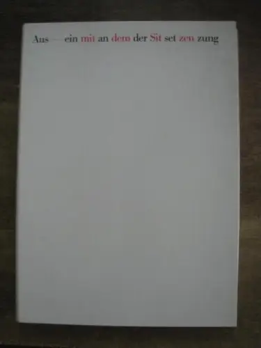 Martin Stoll GmbH (Hrsg.) - Willy Rotzler, Martin Stoll (Text) - Werner Bokelberg, Gudrun Bublitz (Fotos): aus ---- ein mit an dem der sit set zen zung  :  Martin Stoll - Auseinandersetzung mit dem Sitzen. Inhalt: Rotzler: Vom Thron zum Arbeitsstuhl - Kle