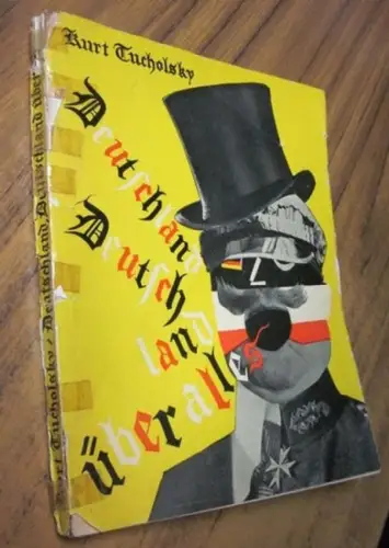 Heartfield, John. - Tucholsky, Kurt: Deutschland, Deutschland ueber alles. Ein Bilderbuch von Kurt Tucholsky und vielen Fotografen. Montiert von John Heartfield. 
