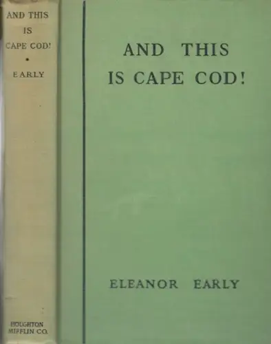 Early, Eleanor: Andd this ist Cape Cod!. 
