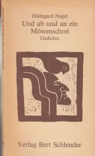 Nagel, Hildegard. - mit Bildern von Henry Heerup: Und ab und an ein Möwenschrei. Gedichte ( = Libricon 27 ). 