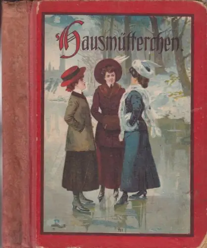 Stöckert, Fanny: Hausmütterchen. Eine Erzählung ( = Gustav Kühns Jugendschriften ). 