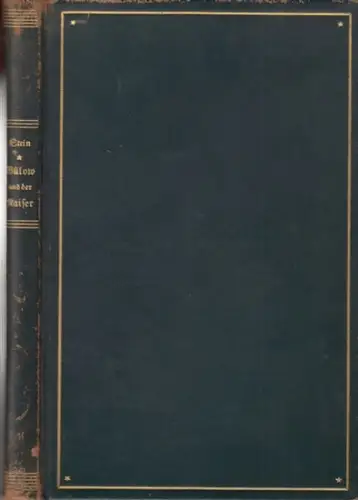 Stein (Rumpelstilzchen). - d. i. Adolf Stein, 1871-1945: Bülow und der Kaiser. 