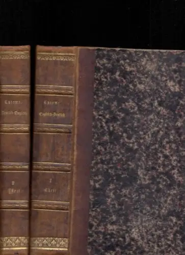 Thieme, F.W: Neues vollständiges kritisches Wörterbuch der Englischen und Deutschen Sprache. 2 Bände komplett. Erster Theil: Englisch Deutsch / Zweiter Theil: Deutsch Englisch // A.. 