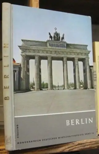 Müller-Jabusch, Maximilian / Reiss, Jürgen (Red.). - mit Texten von Willy Brandt, Edwin Redslob u. a: Berlin ( = Monographien deutscher Wirtschaftsgebiete, Band 16 ). 