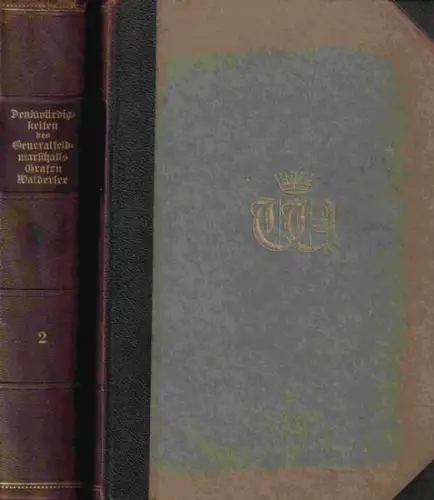 Waldersee. - Meisner, Heinrich Otto (Bearb. u. Hrsg.): Denkwürdigkeiten des General-Feldmarschalls Alfred Grafen von Waldersee. Komplett in 2 Bänden. Erster Band 1832 - 1888. Zweiter Band 1888 - 1900. 