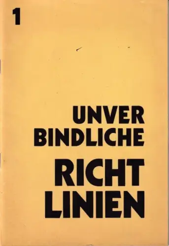 Baldeney, Christopher - Rodolphe Gasché - Dieter Kunzelmann (Hrsg.): Unverbindliche Richtlinien (1). 
