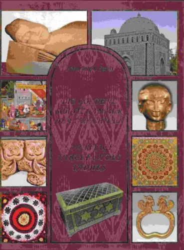 Sarifi, Hamrochon: Die goldene Schatzkammer der Tadschiken / L'heritage fabuleux des Tadjiks. 