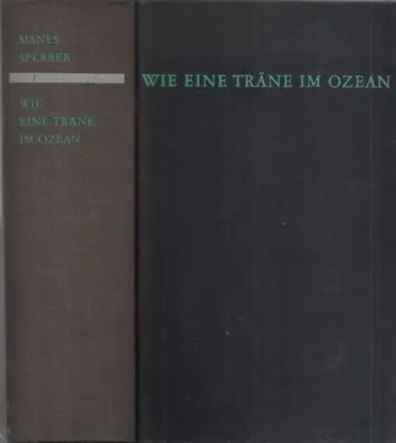 Sperber, Manes: Wie eine Träne im Ozean - Romantrilogie. 