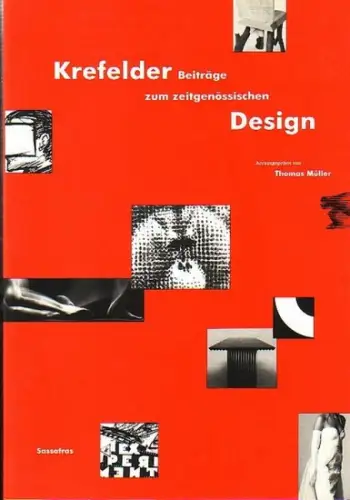 Müller, Thomas (Hg.): Krefelder Beiträge zum zeitgenössischen Design. 