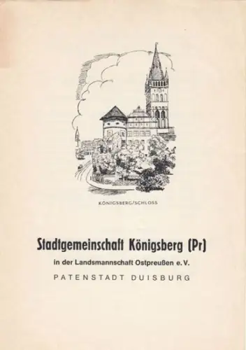 Königsberg in Preussen: Informationsblatt: Stadtgemeinschaft Königsberg (Pr) in der Landsmannschaft Ostpreußen e. V., Patenstatdt Duisburg. 