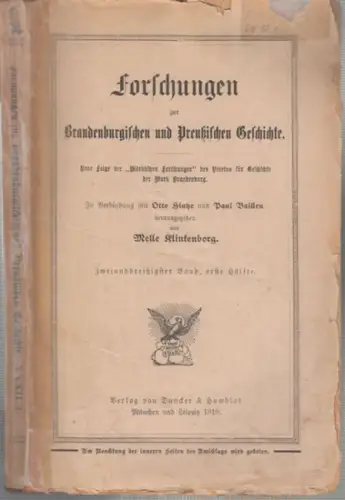 Forschungen zur Brandenburgischen und Preußischen Geschichte.   Melle Klinkenborg / Otto Hintze / Paul Bailleu (Hrsg.): Forschungen zur Brandenburgischen und Preußischen Geschichte. 32. Band.. 