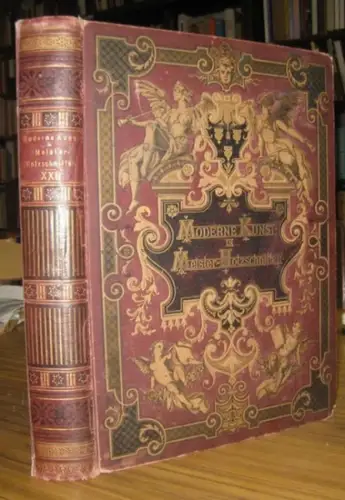 Moderne Kunst in Meisterholzschnitten.   Autoren u. a. Peter Rosegger, Carl v. Schimmelpfennig, A. Trinius, Edmund Edel, Fritz Skowronnek, Eva Gräfin v. Baudissin, Ernst.. 