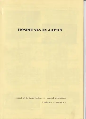 Journal of the Japan Institute of Hospital Architecture: Hospitals in Japan - Journal of the Japan Institute of Hospital Architecture. 