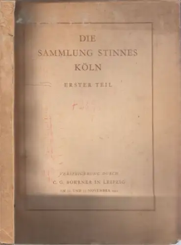 Boerner.  C.G. Boerner (Auktionshaus), Leipzig (Hrsg.): Die Sammlung Dr. Heinrich Stinnes Köln, I. Teil: Graphik des XIX und XX. Jahrhunderts. Frühdrucke von Corot, Degas.. 