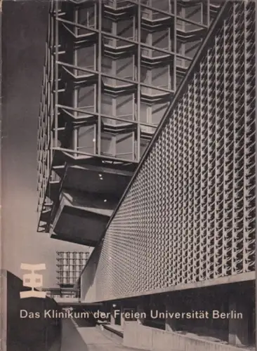 Forschung, Praxis, Fortbildung.  H. Goerke, Berlin (Hrsg. / Red.): Das Klinkum der Freien Universität Berlin. IN: Forschung, Praxis, Fortbildung. 18. Jg., Heft 10 vom.. 