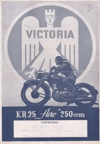 Victoria Werke Nürnberg (Hrsg.): Victoria KR 25 ' Aero ' 250 ccm (Prospekt). 