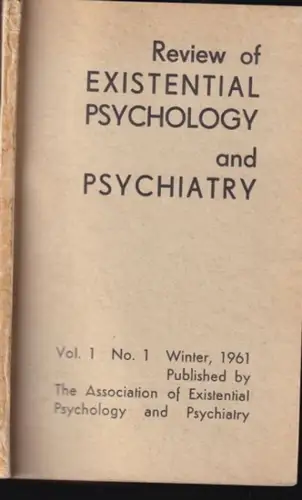 Review of Existential Pschology and Psychiatry.- Adrian van Kaam, Henry Elkin, Rollo May (Ed.): Review of Existential Psychology and Psychiatry. Vol. 1, No. 1 Winter (January) 1961. 