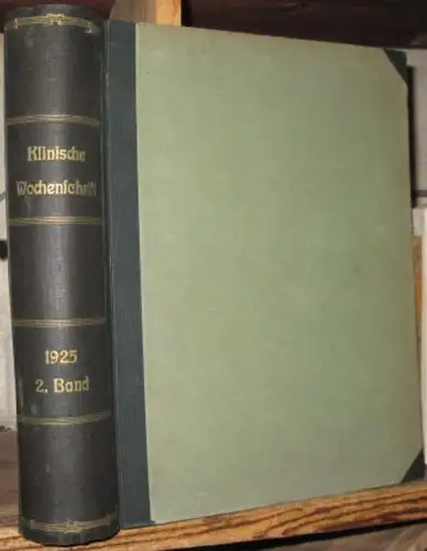 Klinische Wochenschrift. 4. Jahrgang 1925, II. Halbjahr, Nummern 27-52 (2. Juli - 24.Dezember)