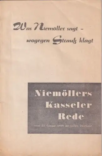 Niemöller, Martin: Sie wissen, was sie tun - Niemöllers Kasseler Rede vom 25. Januar 1959 im vollen Wortlaut - Was Niemöller sagt - wogegen Strauß klagt. 