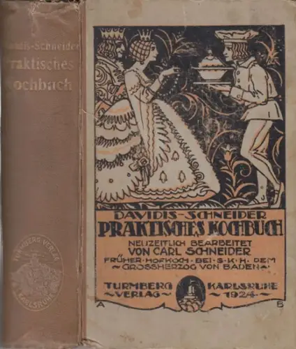 Davidis, Henriette.   neuzeitlich bearbeitet von Carl Schneider.   redigiert von Rud. Oster: Praktisches Kochbuch für die einfachere und feinere Küche. Zuverlässige und.. 