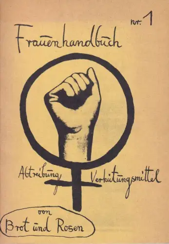 Frauenhandbuch Nr.1 : Abtreibung - Verhütungsmittel
