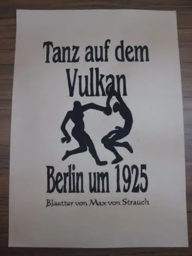 Tanz auf dem Vulkan Berlin um 1925 Blaetter von M.v. Strauch