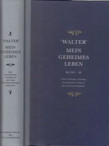 Mein geheimes Leben ein erotisches Tagebuch aus dem Viktorianischen England. Buch I - XI