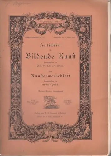 Zeitschrift für Bildende Kunst.   Lützow, Carl von / Pabst, Arthur (Hrsg.).   Karl Brun / Gustav Frizzoni / Johann Graus / Max.. 