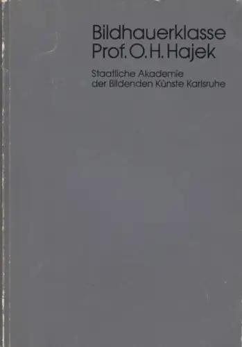 Helmut Schneider (Einl.).   Martin Conrath / Andreas Helmling / Ingerid E. Ljosland / Johannes Bierling / Gerhard Hock / Otto Herbert Hajek (Künstler.. 
