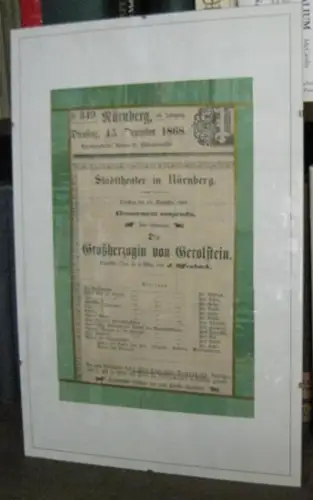 Programmzettel No. 349 des 19. Jahrgangs zu: Die Großherzogin von Gerolstein. Komische Oper von J. Offenbach.   Aufführung am Dienstag, 15. Dezember 1868 im.. 