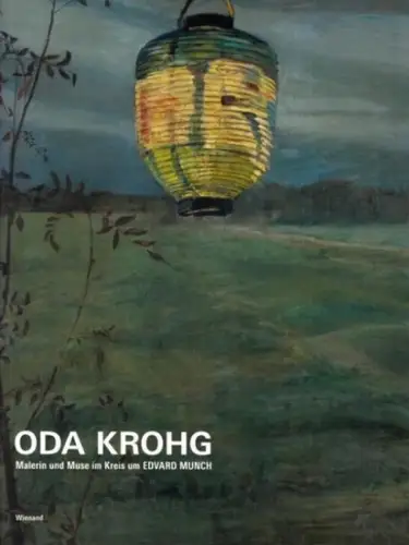 Krohg, Oda - Verena Borgmann, Frank Laukötter (Hrsg.): Oda Krohg - Malerin und Muse im Kreis um Edvard Munch. Ausstellung im Paula Modersohn-Becker Museum (Bremen), 16.10.2011 - 26.2.2012. 