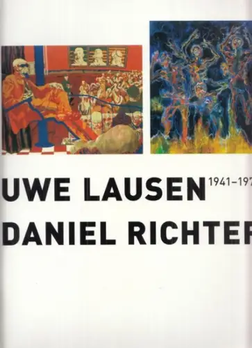 Schmidt, Hans-Werner - Roberto Ohrt (Text): Uwe Lausen (1941 - 1970 ) / Daniel Richter. 